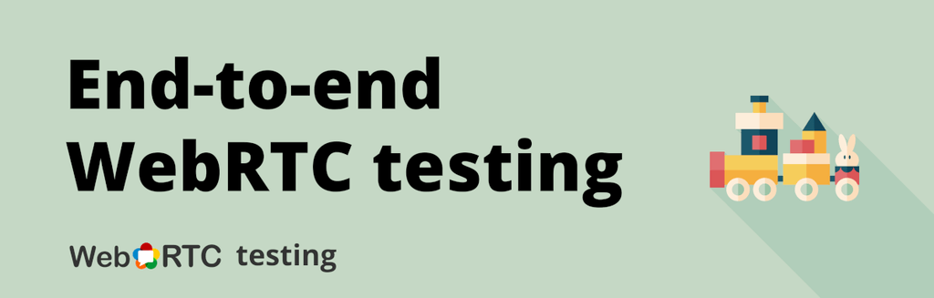 Types of WebRTC tests