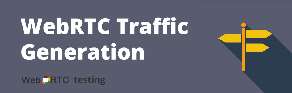 WebRTC traffic generation
